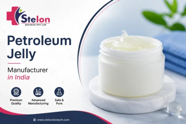 Petroleum Jelly Manufacturer in India