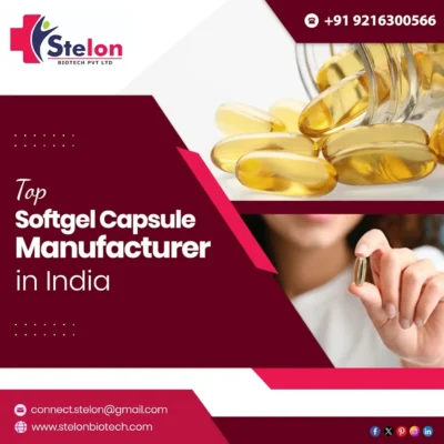 Top Softgel Capsule Manufacturer in India - Stelon Biotech