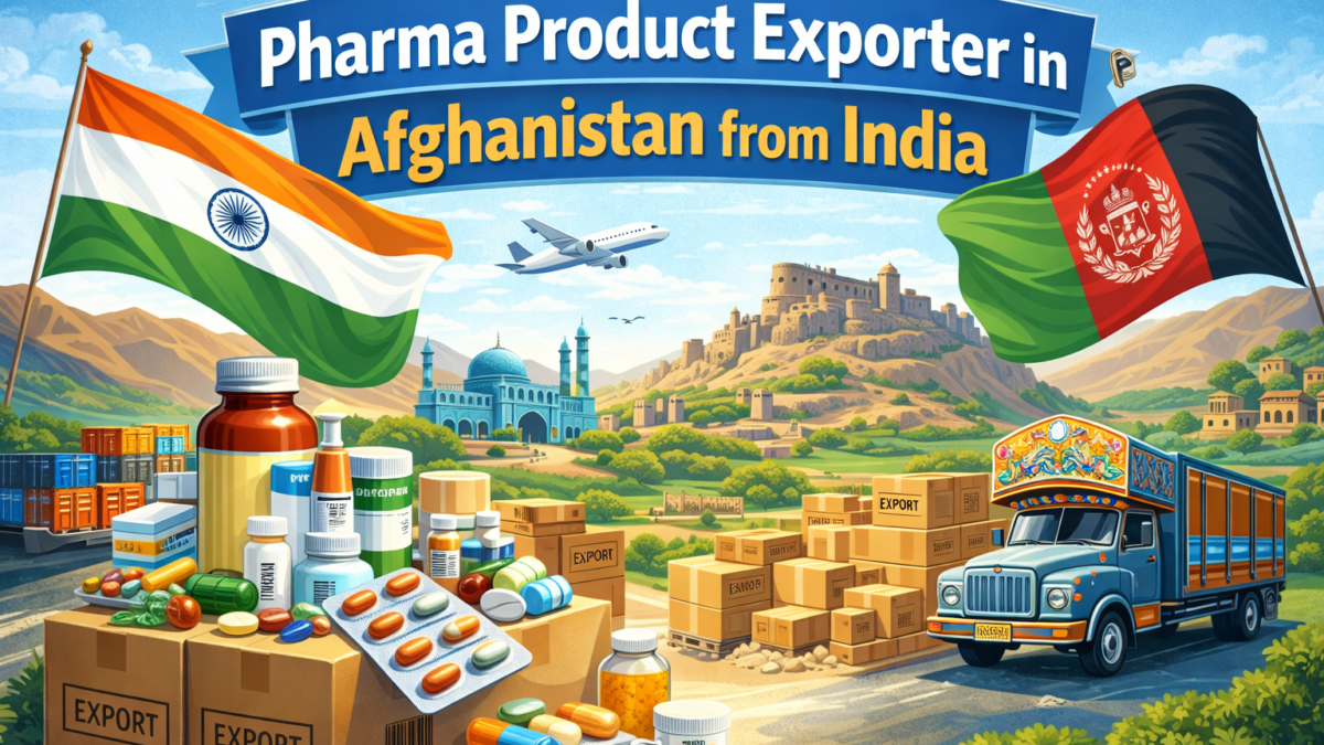 Pharma Product Exporter in Afghanistan from India