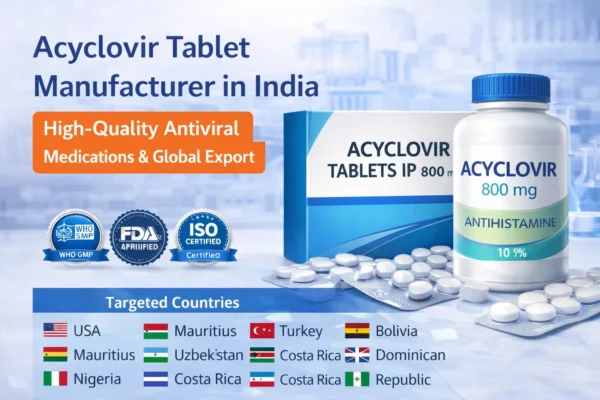 Acyclovir Tablet Manufacturer in India