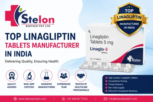 Top Linagliptin Tablets Manufacturer in India