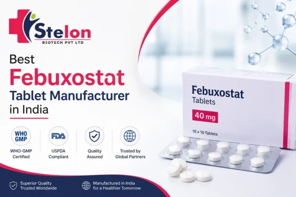Best Febuxostat Tablet Manufacturer in India