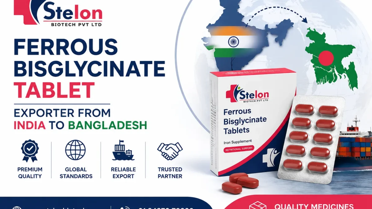 Ferrous Bisglycinate Tablet Exporter from India to Bangladesh