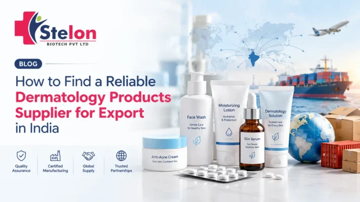 How to Find a Reliable Dermatology Products Supplier for Export in India